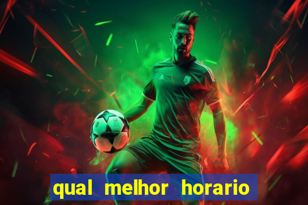 qual melhor horario para jogar pixbet